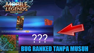 Bug Main Ranked Tanpa Musuh ? Gimana Caranya ?
