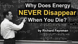 Where Does YOUR ENERGY Go When You Die? - Physics Has The Answer