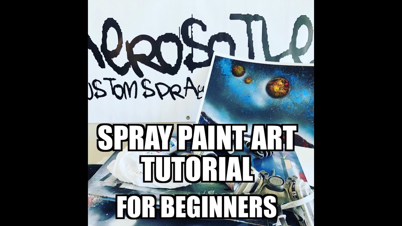 Spray Paint Art Tutorial For Beginners YouTube Spray Paint Art Tutorial For Beginners YouTube