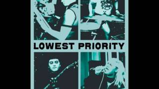 Lowest Priority - Face What U Know