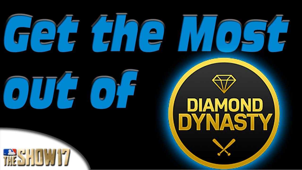 MLB The Show 17 - Diamond Dynasty Tips - Get the most out of DD!