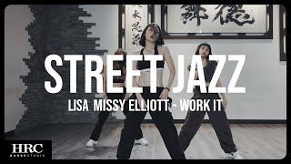 𝗛𝗥𝗖旗艦館｜Lisa Street Jazz｜Missy Elliott - Work It