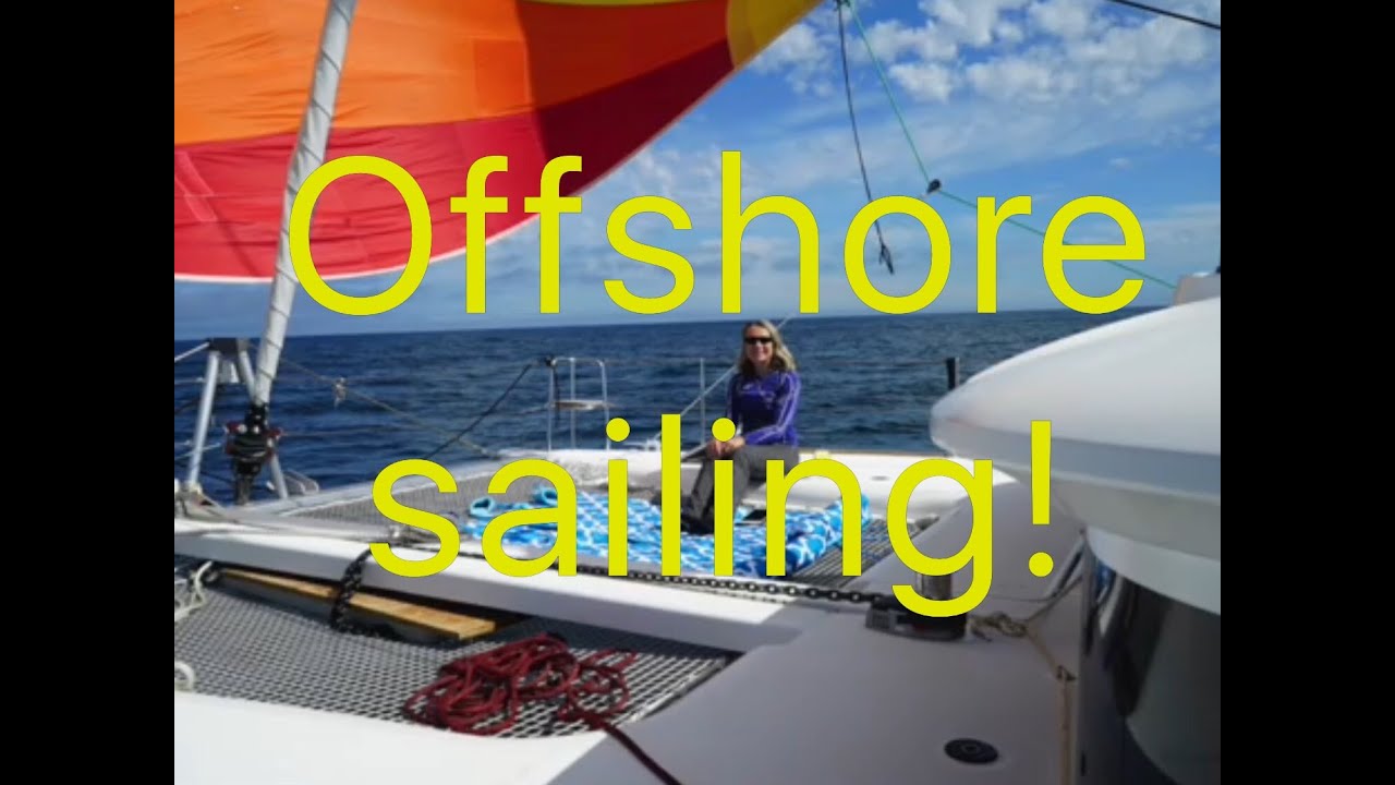 Sailing Offshore in the Pacific Ocean, Ep 18 