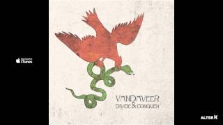 Vandaveer - Divide &amp; Conquer