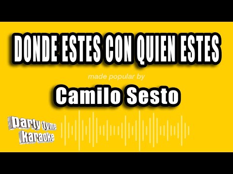 Camilo Sesto - Donde Estes Con Quien Estes (Versión Karaoke)