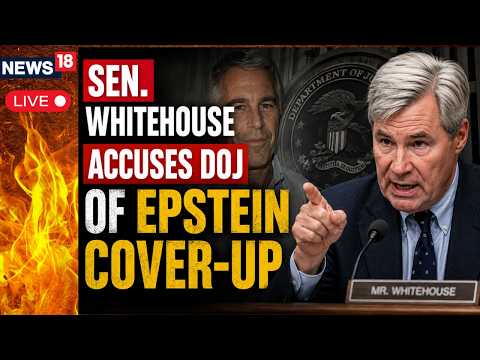 Epstein Files News LIVE | Whitehouse Accuses DOJ of Shielding Truth in Epstein Case |Jeffrey Epstein