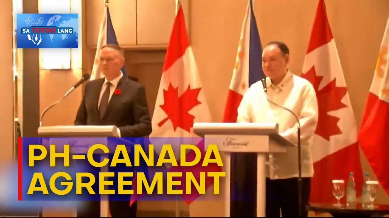 Pilipinas at Canada, lumagda sa isang Visiting Forces Agreement | Sa Totoo Lang