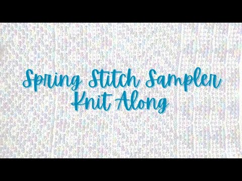 Spring Stitch Sampler Knit Along | Welcome to the KAL!