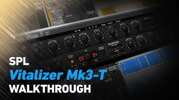 SPL Vitalizer Mk3-T - Walkthrough | Plugin Alliance