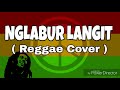 Download NGLABUR LANGIT (Versi Reggae) Download Lagu Mp3 Terbaru, Top Chart Indonesia 2018