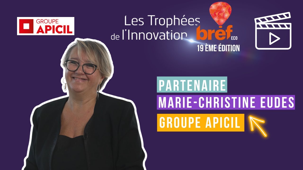 Marie Christine Eudes, Groupe APICIL - Partenaire des Trophées Bref Eco de l'Innovation