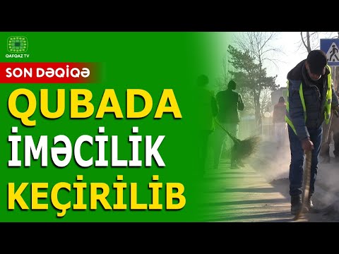 QUBA KÜÇƏLƏRİ XÜSUSİ VASİTƏLƏRLƏ YUYULDU