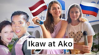 Russian and Latvian Girl sings OPM - IKAW AT AKO