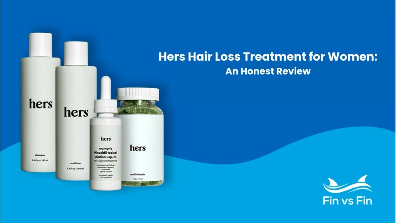 Hers Hair Loss Treatment for Women:  An Honest Review