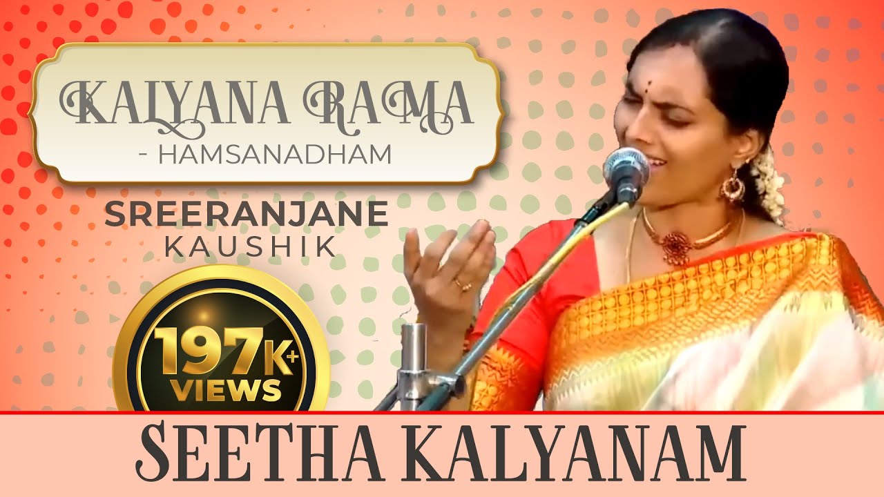 Kalyana Rama - Hamsanadham - Sri Rama Navami Seethakalyanam 2023 - Sreeranjane Kaushik