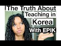 The Struggle Of Teaching In Korea // working with EPIk