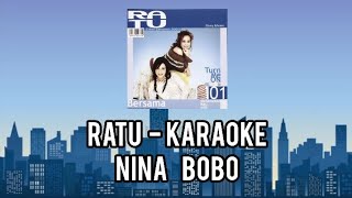 Ratu_Nina Bobo ( karaoke HD audio original songs )