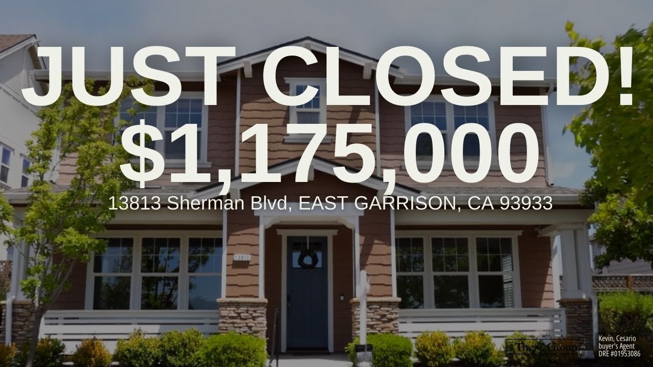 Just Closed Listing // 13813 Sherman Blvd, East Garrison, CA 93933