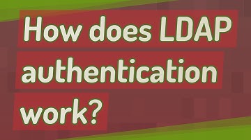 How does LDAP authentication work?
