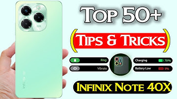 infinix note 40x 5g top 10 + hidden features | infinix note 40x 5g tips and tricks |hidden features