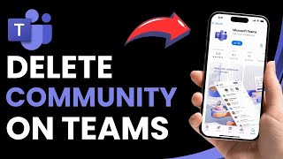 How to Delete Community on Microsoft Teams !