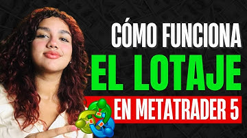 Cómo usar LOTAJE en MetaTrader 5 | Qué es y cómo funciona