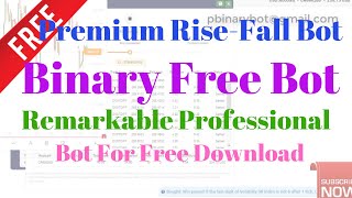 Free Binary.com Bot - Premium Rise Fall Binary Bot | Exclusive Limited Only Binary Bot