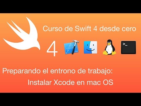 Curso Swift 4 desde cero: Instalar Xcode en mac OS [Leer descripción]