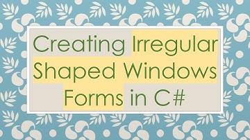 Creating Irregular Shaped Windows Forms in C#