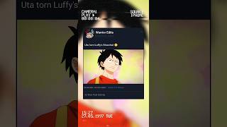 Uta torn Luffy's Strawhat #onepiece