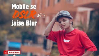 ​😳 1 Minute Me Background Blur Kare Mobile Se | DSLR Wala Photo Editing | New Secret Trick