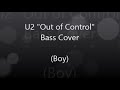 U2 &quot;Out of Control&quot; Bass Cover (Boy)