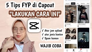 5 Tips FYP di Capcut terbaru 2023