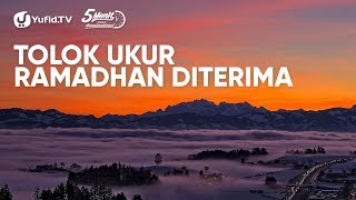 Tanda Puasa Diterima Allah - Ustadz Zainal Abidin, Lc. - 5 Menit yang Menginspirasi