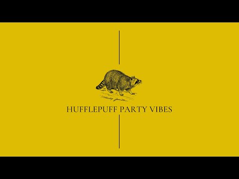 playlist | hufflepuff party vibes