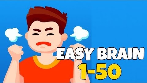 Easy Game - Brain Test Level 1-50 Answers Walkthrough
