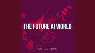 The Future Ai World