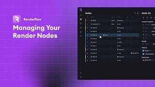 RenderFlow: Managing Your Render Nodes