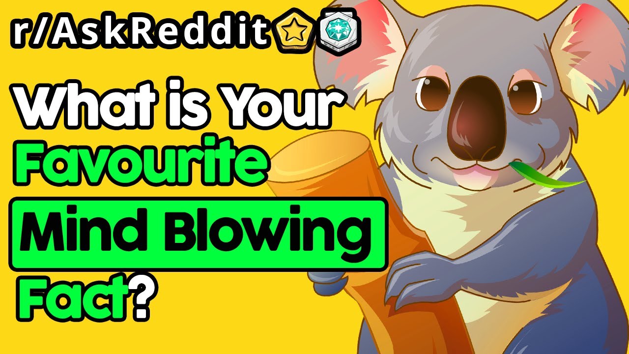 People Share Mind Blowing Facts (r/AskReddit Top Posts | Reddit Stories)