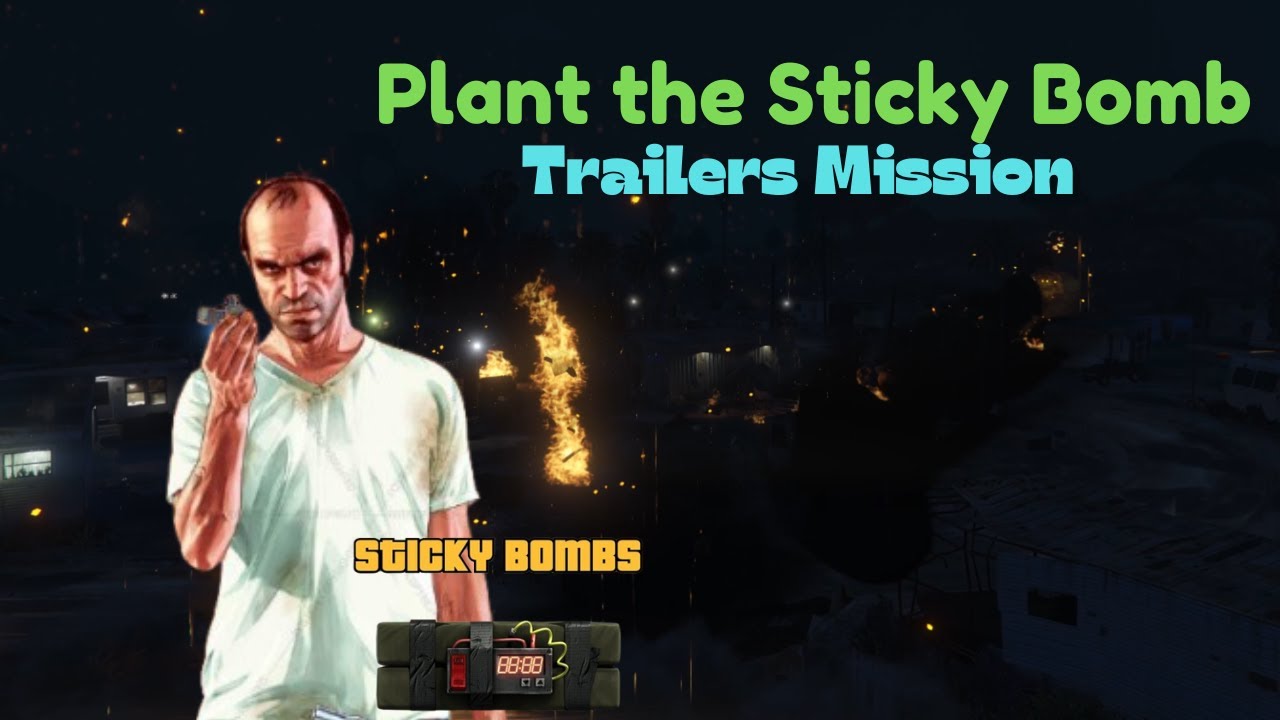 Plant the Sticky Bomb on the Trailers Mission | GTA 5 #13