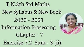 T.N.8th Std Maths  Exercise:7.2  Sum - 3 (ii) | Chapter - 7 | Information Processing.