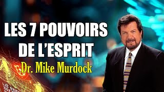 LES SEPT POUVOIRS DE L'ESPRIT | Mike Murdock