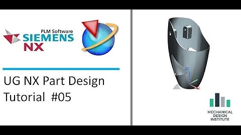 UG NX ADVANCE PART DESIGN FOR EXPERTS (TUTORIALS 05)