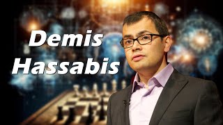 Demis Hassabis: Co-founder of DeepMind was a child chess prodigy, then AI pioneer