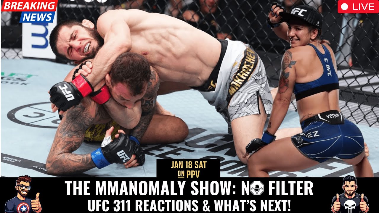UFC 311 Reactions and What's Next! | The MMAnomaly Show: No Filter