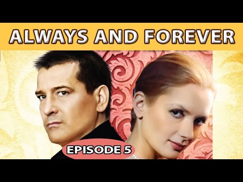 Always and Forever. TV Show. Episode 5 of 8. Fenix Movie ENG. Drama