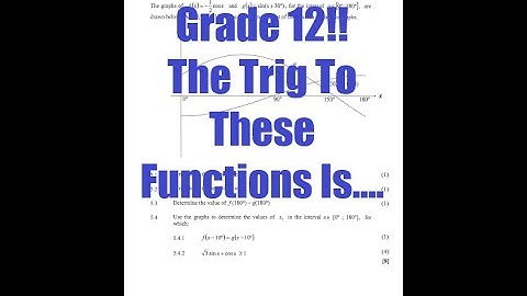 Matric/Grade 12 Mathematics Past Paper 2 Question 5 Trigonometric functions