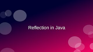 Reflection in Java