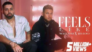 Feels Like - Mickey Singh X Jess Loco Treehouse Vht New Punjabi Song 2022