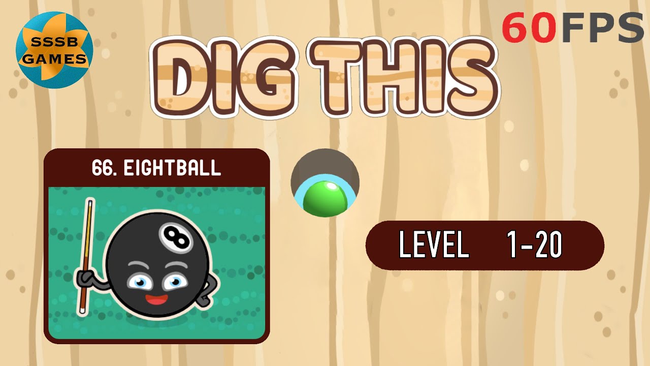 Dig This: EIGHTBALL Level 66-1 To 66-20 , iOS/Android Walkthrough